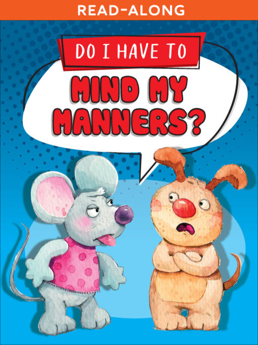 Title details for Do I Have to Mind My Manners? by Gelett Burgess - Wait list